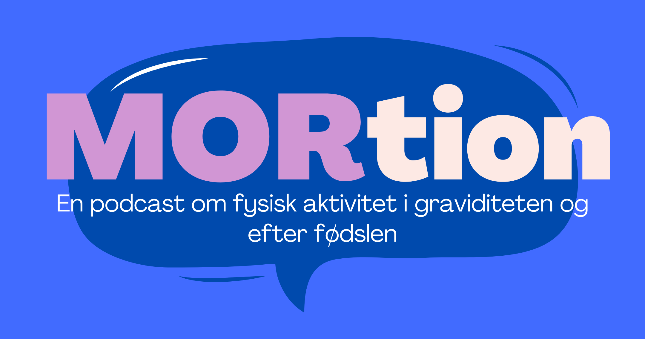 MORtion – En podcast om fysisk aktivitet i graviditeten og efter fødslen